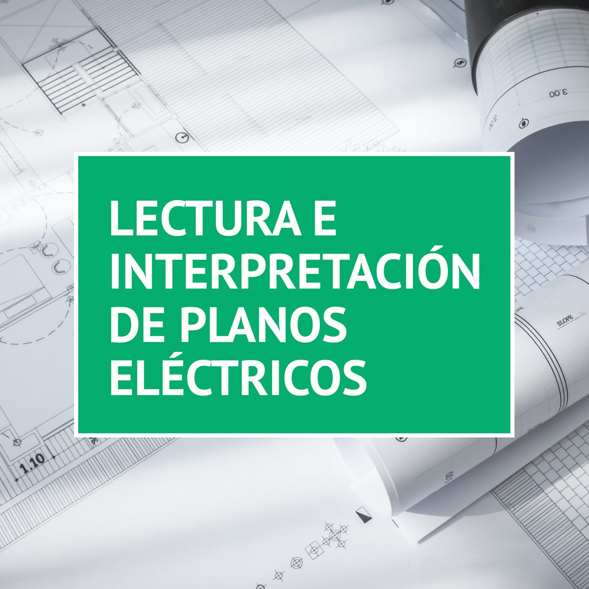 LECTURA E INTERPRETACIÓN DE PLANOS ELÉCTRICOS | IDE