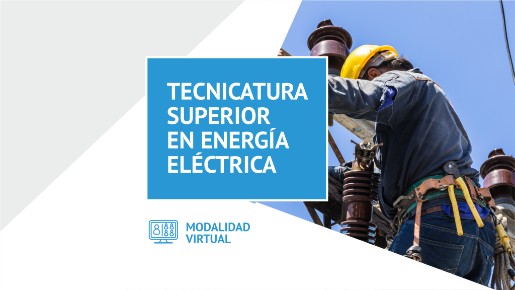 Lanzamiento Oficial de la Tecnicatura Superior en Energía Eléctrica en Modalidad a Distancia