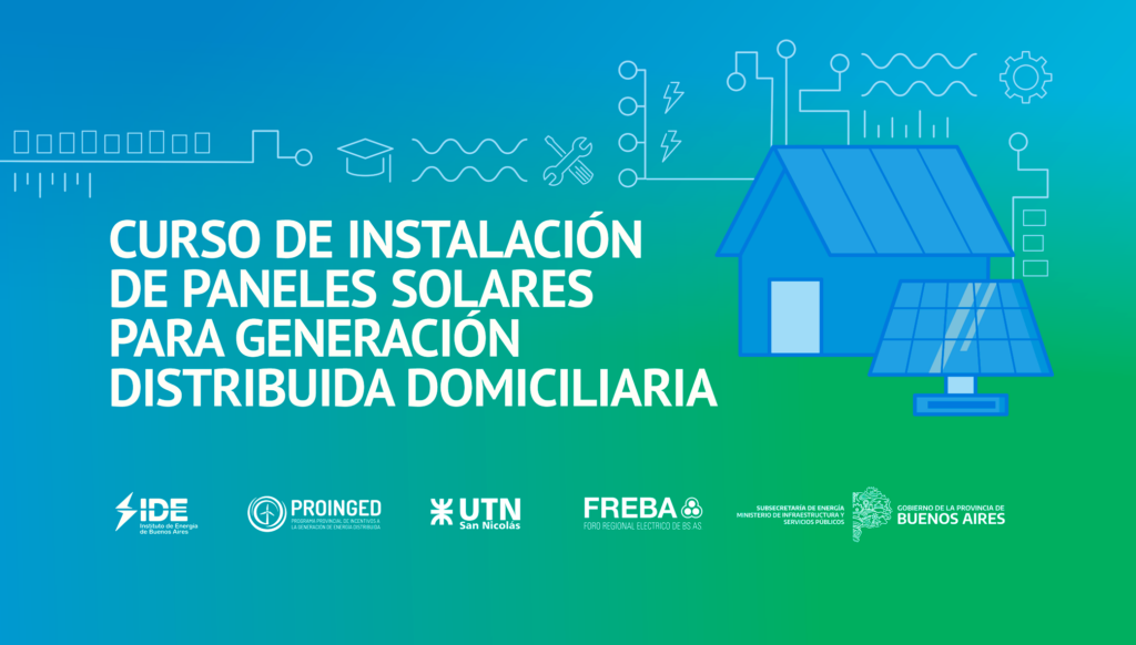 IDE, PROINGED y UTN-FRSN abren la preinscripción al Curso de Instalador de Paneles Solares en Generación Distribuida Domiciliaria